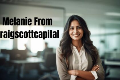 Melanie from CraigScottCapital: Understanding Her Role, Background, and Significance