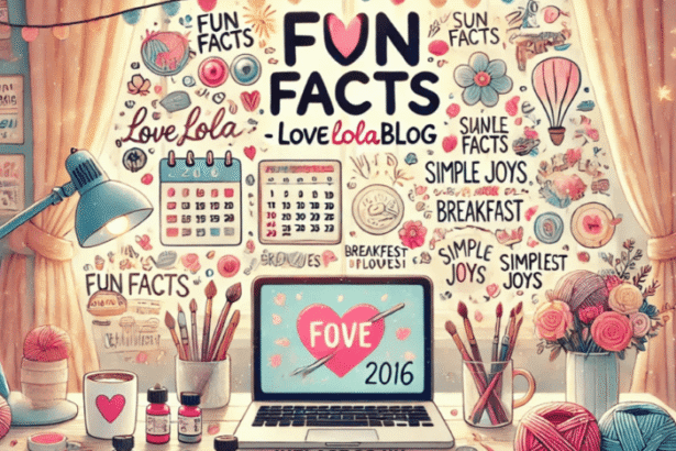 lovelolablog fun facts: Uncover Secrets, Stories & Inspiration