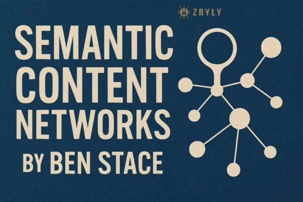 Semantic Content Networks by Ben Stace: A Deep Dive into Semantic SEO Mastery
