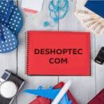 Deshoptec com: The Complete Guide to the Online Tech Shopping Hub