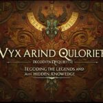 vyxarind qylorith: Decoding the Legends and Hidden Knowledge
