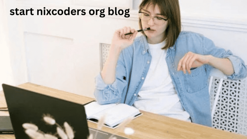 How to start nixcoders.org blog: A Complete Beginner's Guide