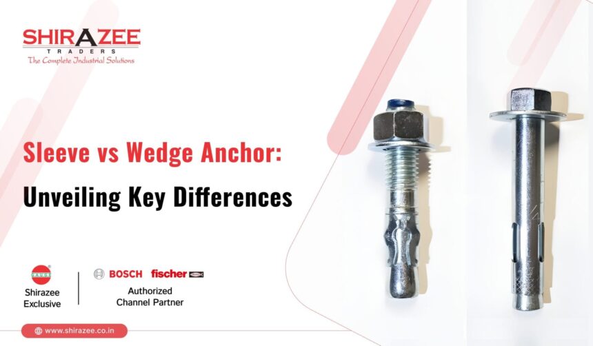 Sleeve Anchor vs Wedge: Which One Should You Use?